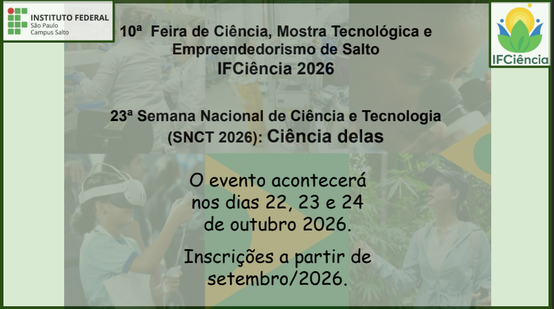 10ª Feira de Ciência, Mostra Tecnológica e Empreendedorismo de Salto IFCiência 2026